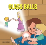 Glass Balls -  Carolyn Davis