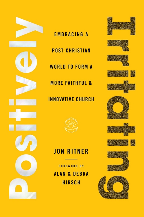 Positively Irritating -  Jon Ritner