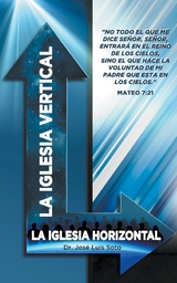 La Iglesia Vertical -  Pastor Jose Luis Soto