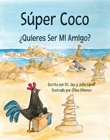 Súper Coco "¿Quieres Ser Mi Amigo?" -  Dr. Jay M Lipoff,  Julie B Lipoff