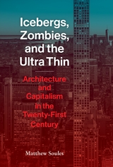 Icebergs, Zombies, and the Ultra-Thin - Matthew Soules