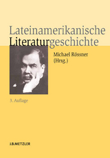 Lateinamerikanische Literaturgeschichte - Rössner, Michael