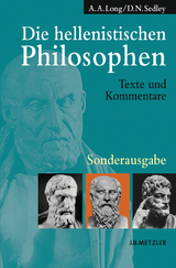 Die hellenistischen Philosophen - A.A. Long, D.N. Sedley