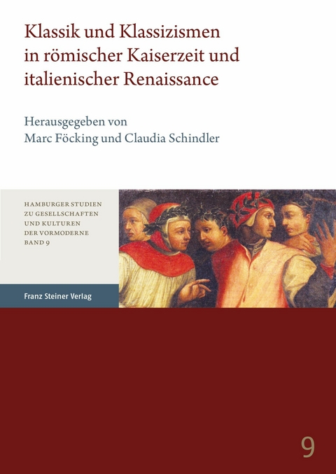 Klassik und Klassizismen in römischer Kaiserzeit und italienischer Renaissance - 