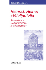 Heinrich Heines "Vitzliputzli" - Robert Steegers