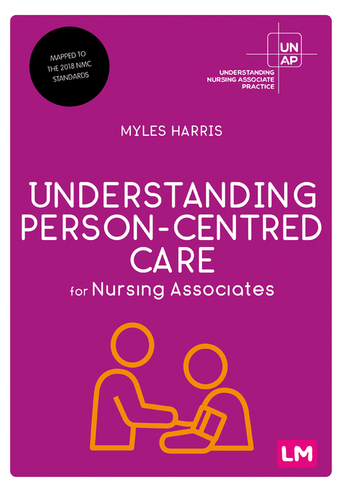 Understanding Person-Centred Care for Nursing Associates -  Myles Harris