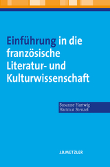 Einführung in die französische Literatur- und Kulturwissenschaft - Hartwig, Susanne; Stenzel, Hartmut