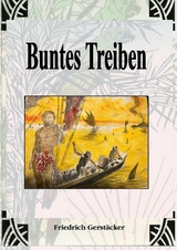 Buntes Treiben - Friedrich Gerstäcker