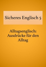 Sicheres Englisch 5 -  Bettina Schropp