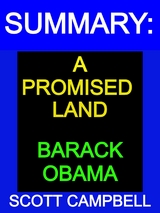 Summary: A Promised Land: Barack Obama - Scott Campbell