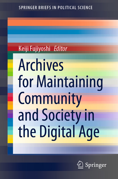 Archives for Maintaining Community and Society in the Digital Age - 