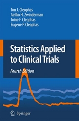 Statistics Applied to Clinical Trials - Ton J. Cleophas, A.H. Zwinderman, Toine F. Cleophas, Eugene P. Cleophas