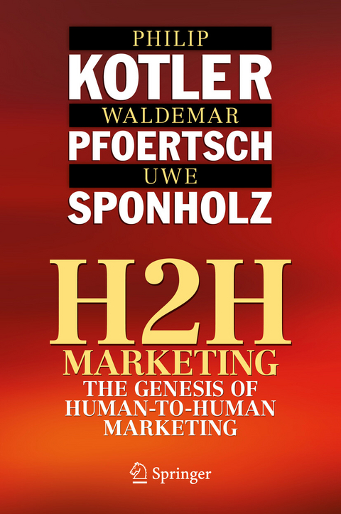 H2H Marketing - Philip Kotler, Waldemar Pfoertsch, Uwe Sponholz