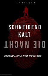 Schneidend kalt die Nacht - Tim Burgmer