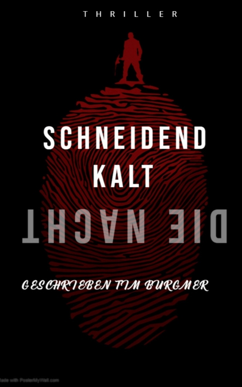 Schneidend kalt die Nacht - Tim Burgmer