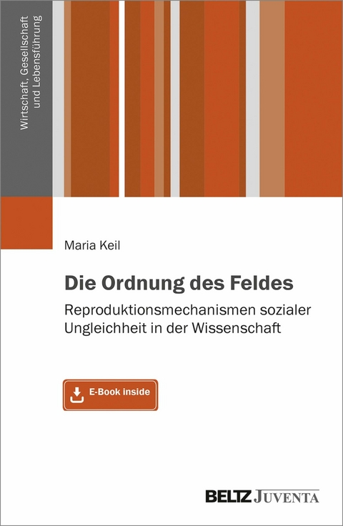 Die Ordnung des Feldes -  Maria Keil