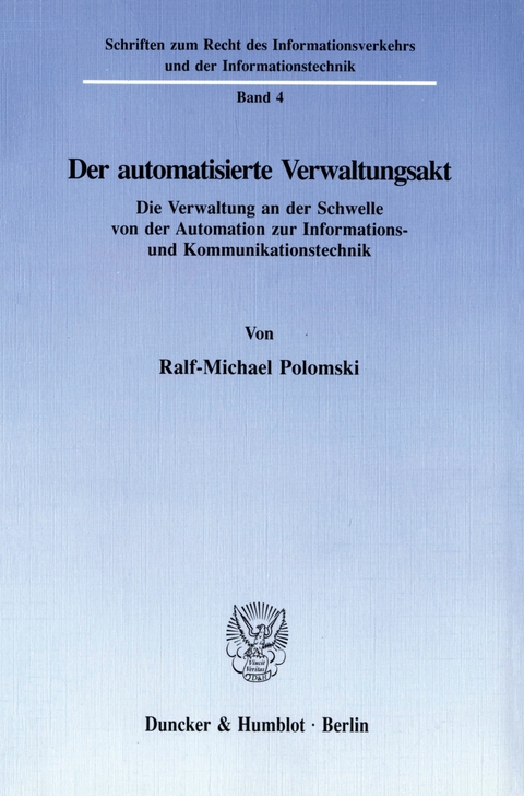 Der automatisierte Verwaltungsakt. -  Ralf-Michael Polomski