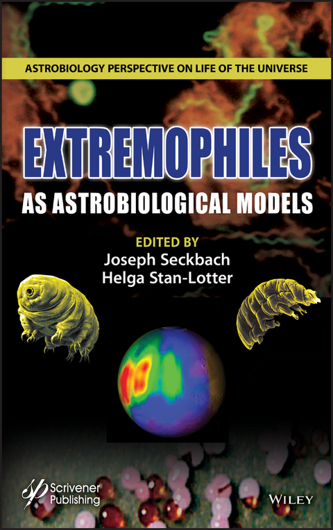 Extremophiles as Astrobiological Models - 