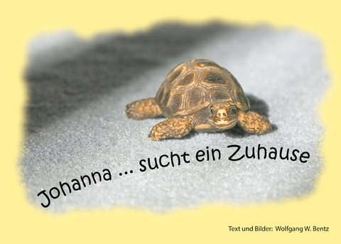 Johanna sucht ein Zuhause - Wolfgang W. Bentz