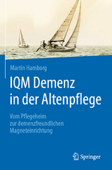 IQM Demenz in der Altenpflege - Martin Hamborg