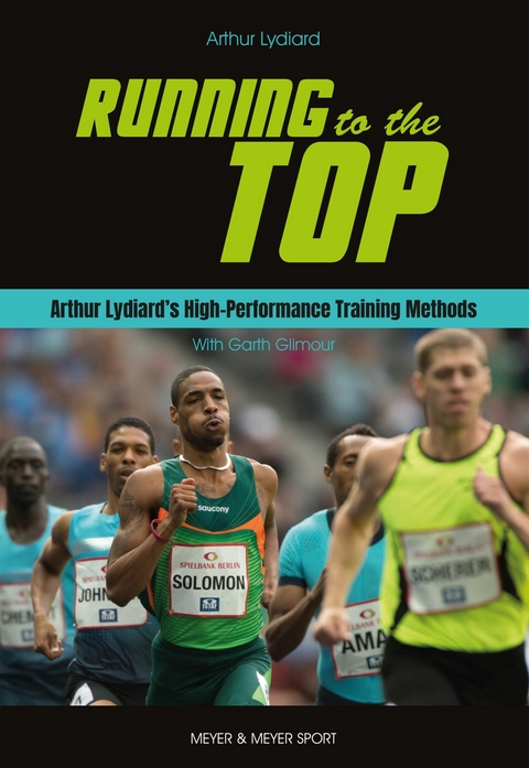 Running to the Top -  Arthur Lydiard,  Garth Gilmour