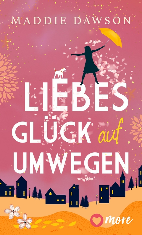 Liebesglück auf Umwegen -  Maddie Dawson