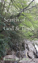 A Child in Search of God & Truth - Connie Wright Roberts