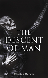 The Descent of Man - Charles Darwin