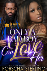 Only a Bad Boy Can Love Her - Porscha Sterling