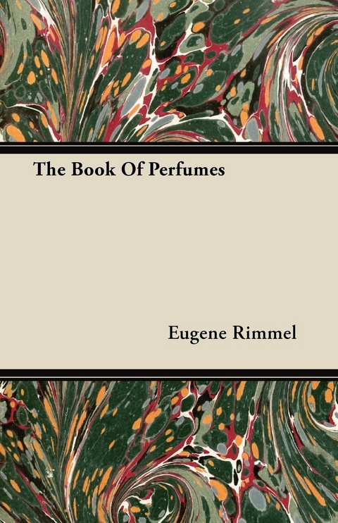 The Book of Perfumes - Eugene Rimmel