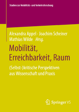 Mobilität, Erreichbarkeit, Raum - 