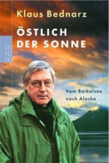 Östlich der Sonne - Klaus Bednarz