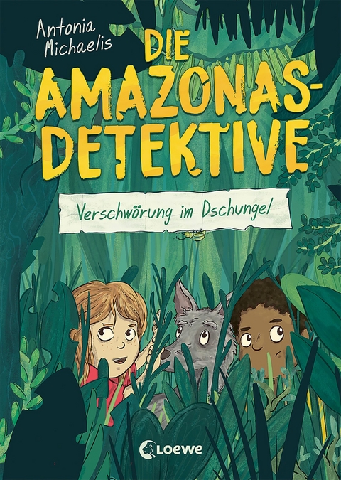 Die Amazonas-Detektive (Band 1) - Verschwörung im Dschungel - Antonia Michaelis