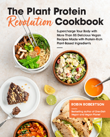 The Plant Protein Revolution Cookbook - Robin Robertson