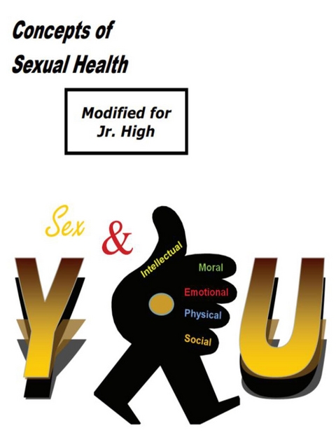 Concepts of Sexual Health Sex &amp; You!  (Modified for Jr. High) -  Millie Lace,  Concepts of Truth