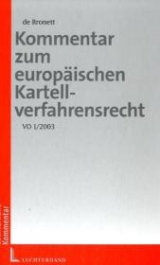 Kommentar zum EU-Kartellverfahrensrecht - VO 1/2003 - Georg K de Bronett