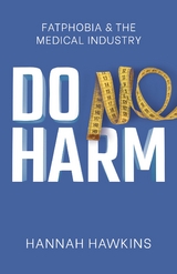 Do No Harm -  Hannah Hawkins