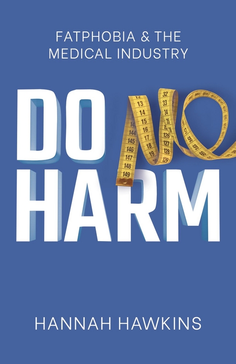 Do No Harm -  Hannah Hawkins