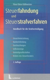 Steuerfahndung und Steuerstrafverfahren - Flore, Ingo; Dörn, Harald; Gillmeister, Ferdinand