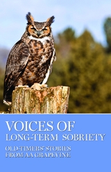 Voices of Long-Term Sobriety - 