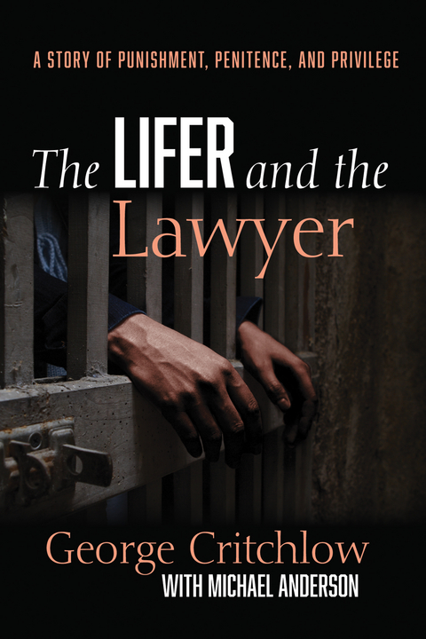 Lifer and the Lawyer -  Michael Anderson,  George Critchlow