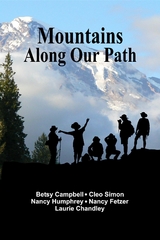 Mountains Along Our Path -  Betsy Campbell,  Nancy Humphrey,  Cleo Simon