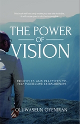 The Power of Vision - Oluwaseun Oyeniran