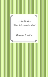 Haben Sie Raymond gesehen? - Eveline Pawlich