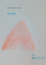 Orangely - Peter Oberfrank - Hunziker