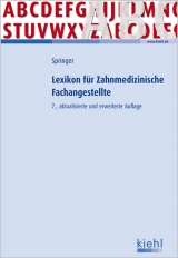 Lexikon für Zahnmedizinische Fachangestellte - Ute Springer