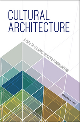 Cultural Architecture: A Path to Creating Vitalized Congregations -  Douglas  A. Hill