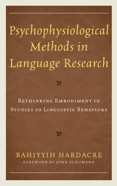 Psychophysiological Methods in Language Research -  Bahiyyih Hardacre