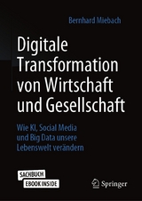 Digitale Transformation von Wirtschaft und Gesellschaft - Bernhard Miebach