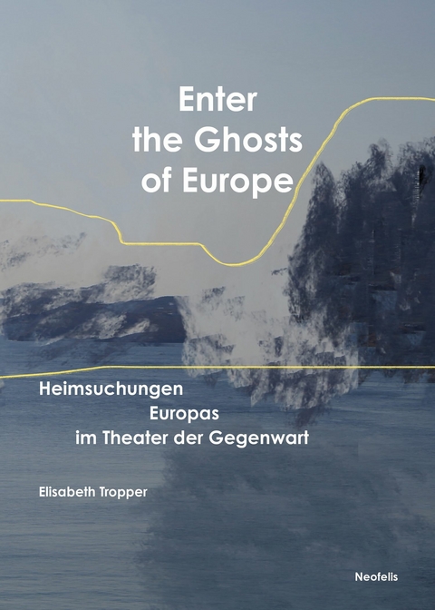 Enter the Ghosts of Europe - Elisabeth Tropper